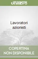 Lavoratori azionisti Non Perdere