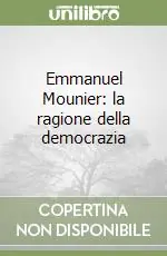 Reso Gratuito Emmanuel Mounier la ragione della democrazia