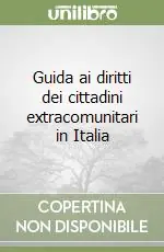 Affare Guida ai diritti dei cittadini extracomunitari in Italia