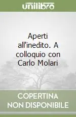 Aperti all‘inedito. A colloquio con Carlo Molari Must-Have