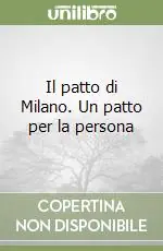 Il patto di Milano. Un patto per la persona Saldi