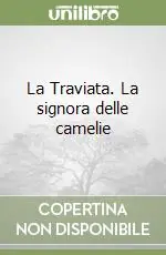 Miglior Prezzo La Traviata. La signora delle camelie
