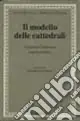 Il modello delle cattedrali. Costruire l‘impresa culturale Super Prezzo