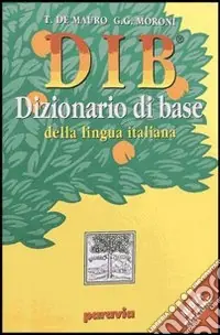 Prezzo Ridotto DIB. Dizionario illustrato della lingua italiana