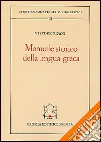 Prezzo Ridotto Manuale storico della lingua greca-Il miceneo
