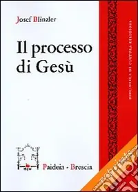 Il processo di Gesù Occasione