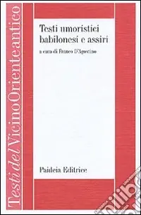 Offerta Limitata Testi umoristici babilonesi e assiri