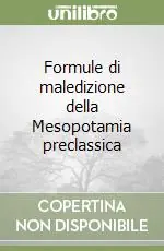 Formule di maledizione della Mesopotamia preclassica Soddisfatti O Rimborsati
