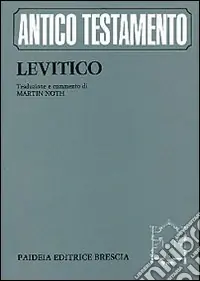 Levitico. Traduzione e commento di Martin Noth Vendita Finale
