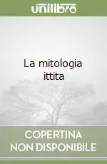 Compra Oggi Stesso La mitologia ittita