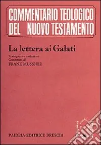 Nuova Collezione La lettera ai Galati. Testo greco a fronte