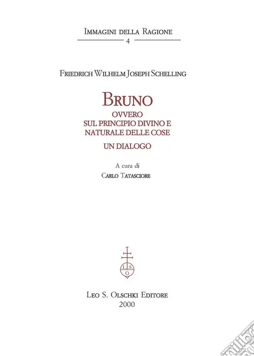 Ordina Subito Bruno. Ovvero sul principio divino e naturale delle cose. Un dialogo