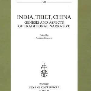 India, Tibet, China. Genesis and aspects of traditional narrative Non Perdere