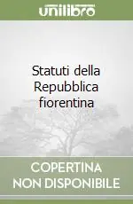 Occasione Imperdibile Statuti della Repubblica fiorentina