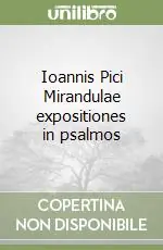 Direttamente Dal Produttore Ioannis Pici Mirandulae expositiones in psalmos