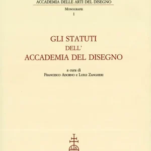 Gli statuti dell‘Accademia del disegno Offerta