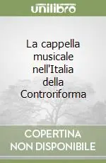 Bestseller La cappella musicale nell‘Italia della Controriforma
