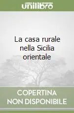 La casa rurale nella Sicilia orientale Professionale