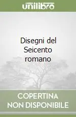 Disegni del Seicento romano Prezzo Basso