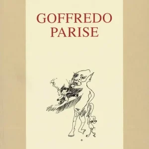 Goffredo Parise. Atti del Convegno (Venezia, 24-25 maggio 1995) Offerta Lampo