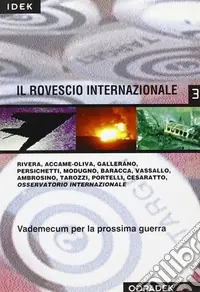 Il rovescio internazionale. Vademecum per la prossima guerra Vendita Finale