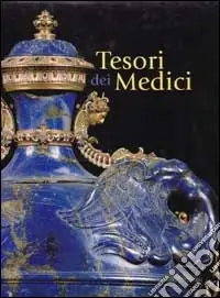 Offerta Speciale I tesori delle collezioni medicee
