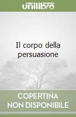 Prezzo Ridotto Il corpo della persuasione