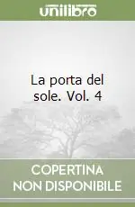 La porta del sole. Vol. 4 A Buon Prezzo