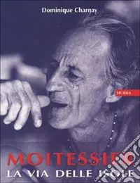 Moitessier. La via delle isole Compra Online