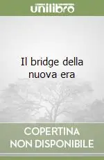 Popolare Il bridge della nuova era