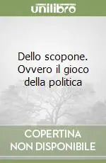 Offerta Del Giorno Dello scopone. Ovvero il gioco della politica
