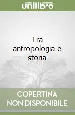 Spedizione Espresso Fra antropologia e storia