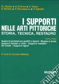 Saldi I supporti nelle arti pittoriche. Storia, tecnica, restauro
