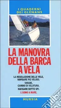 Quantità Limitata La manovra della barca a vela. Guide Glénans