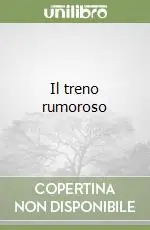 Offerta Speciale Il treno rumoroso