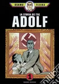 Super Prezzo La storia dei tre Adolf. Vol. 1
