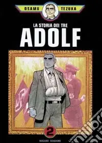 La storia dei tre Adolf. Vol. 2 Economico