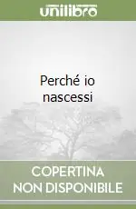 Perché io nascessi Super Prezzo