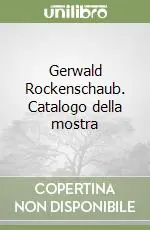 Vendita Finale Gerwald Rockenschaub. Catalogo della mostra
