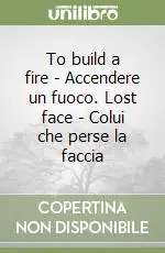 Spedizione Espresso To build a fire