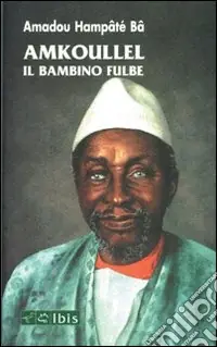 Amkoullel il bambino fulbe Spedizione Espresso