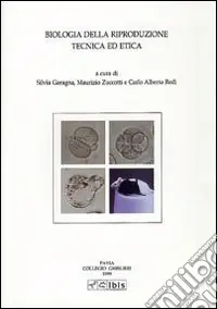 Soddisfatti O Rimborsati Biologia della riproduzione. Tecnica ed etica
