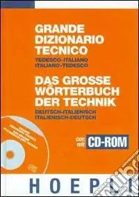 Grande dizionario tecnico tedesco-italiano, italiano-tedesco. Con CD-ROM Ultimissimo Modello