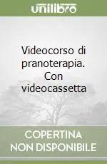 Videocorso di pranoterapia. Con videocassetta Professionale