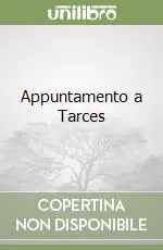 Appuntamento a Tarces Novità