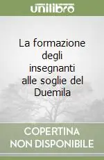 Affare La formazione degli insegnanti alle soglie del Duemila