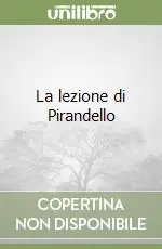 La lezione di Pirandello Offerta