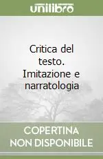 Critica del testo. Imitazione e narratologia Quantità Limitata