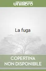 La fuga Ultime Pezzi