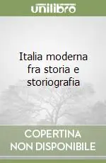 Must-Have Italia moderna fra storia e storiografia